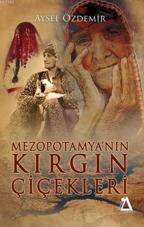 Mezopotamya'nın Kırgın Çiçekleri