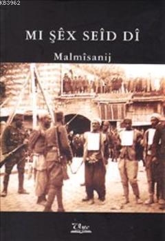 Mi Şex Seid Di, Malmisanij