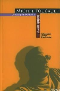Michel Foucault; Güncelliğin Bir Ontolojisi