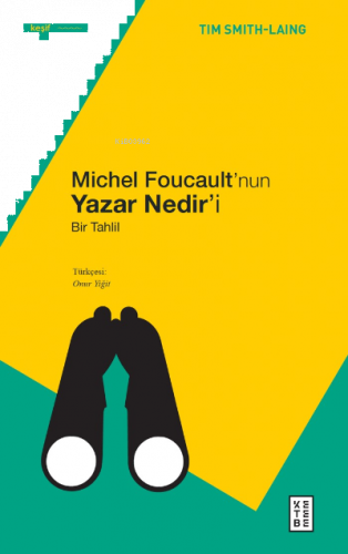 Michel Foucault’nun Yazar Nedir’i;Bir Tahlil
