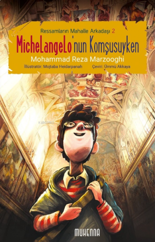 Michelangelo'nun Komşusuyken (10-16 Yaş) ;- Ressamların Mahalle Arkadaşı 2