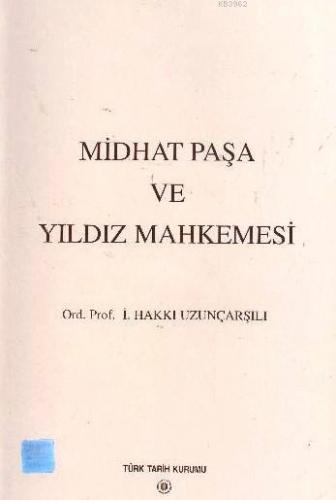 Midhat Paşa ve Yıldız Mahkemesi