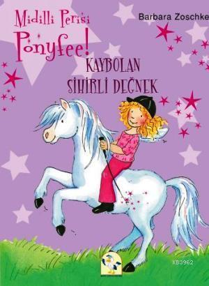 Midilli Perisi Ponyfee! - Kaybolan Sihirli Değnek
