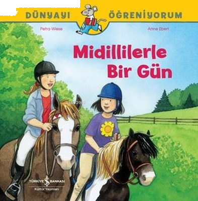 Midillilerle Bir Gün - Dünyayı Öğreniyorum