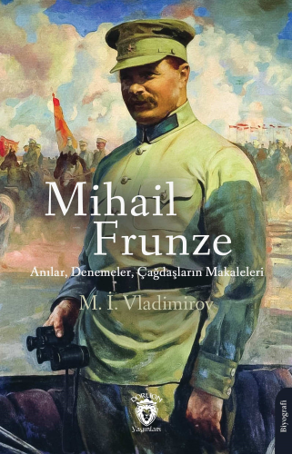 Mihail Frunze Anılar, Denemeler, Çağdaşların Makaleleri