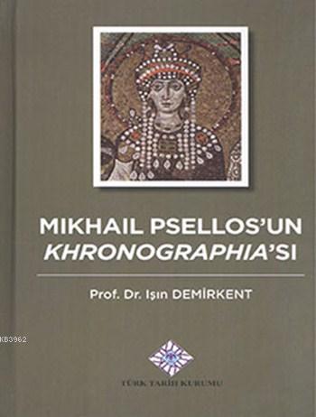 Mikhail Psellos'un Khronographia'sı