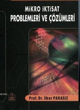 Mikro İktisat Problemleri ve Çözümleri