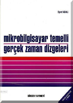 Mikrobilgisayar Temelli Gerçek Zaman Dizgeleri