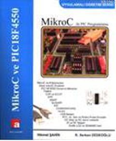 MikroC ile PIC Programlama; Neden MikroC Derleyicisi?