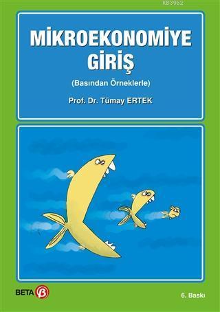 Mikroekonomiye Giriş (Basından Örneklerle)