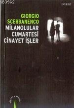 Milanolular Cumartesi Cinayet İşler