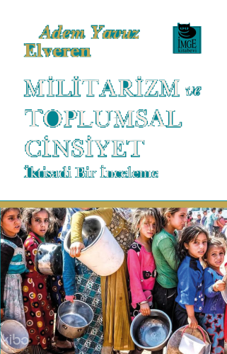 Militarizm ve Toplumsal Cinsiyet;İktisadi Bir İnceleme