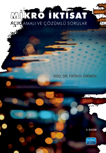Milkro İktisat;Açıklamalı ve Çözümlü Sorular