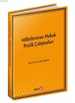 Milletlerarası Hukuk Pratik Çalışmaları