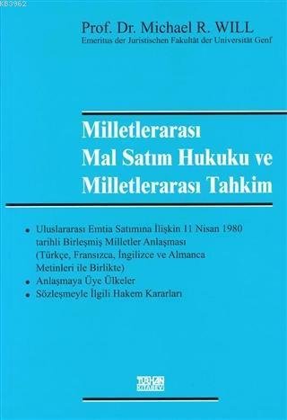 Milletlerarası Mal Satım Hukuku ve Miletlerarası Tahkim; UN - Kaufrecht und Internationale Schiedsgerichtsbarkeit