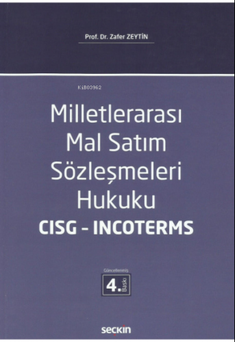 Milletlerarası Mal Satım Sözleşmeleri Hukuku – CISG – Incoterms