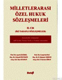 Milletlerarası Özel Hukuk Sözleşmeleri II. Cilt