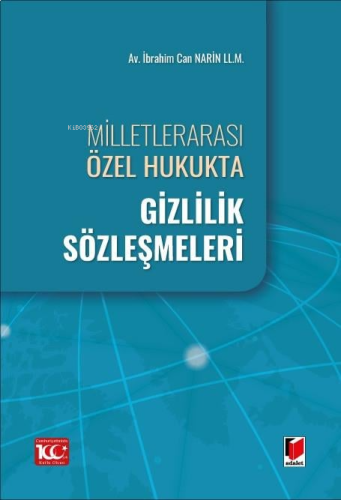 Milletlerarası Özel Hukukta Gizlilik Sözleşmeleri