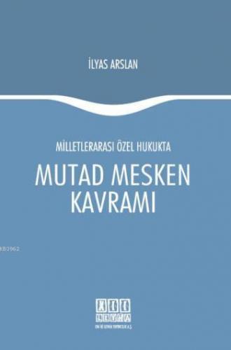 Milletlerarası Özel Hukukta Mutad Mesken Kavramı