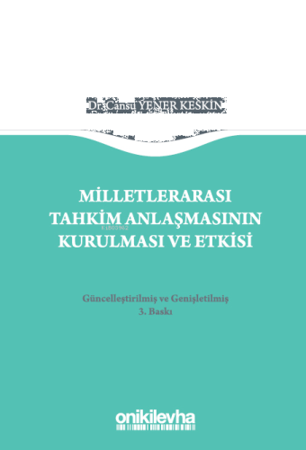 Milletlerarası Tahkim Anlaşmasının Kurulması ve Etkisi