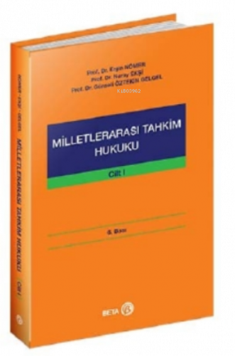 Milletlerarası Tahkim Hukuku Cilt 1
