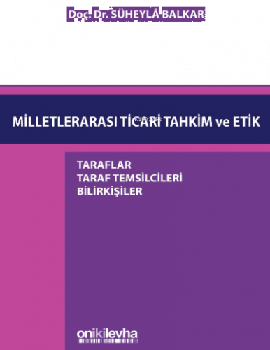 Milletlerarası Ticari Tahkim ve Etik