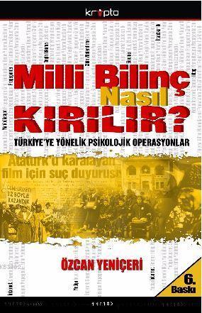 Milli Bilinç  Nasıl  Kırılır?