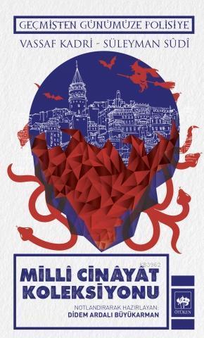 Millî Cinâyât Koleksiyonu; Geçmişten Günümüze Polisiye