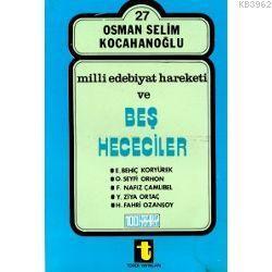 Milli Edebiyat Hareketi ve Beş Hececiler