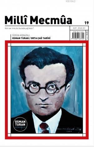 Milli Mecmua; Sayı 19 / Mart - Nisan 2021