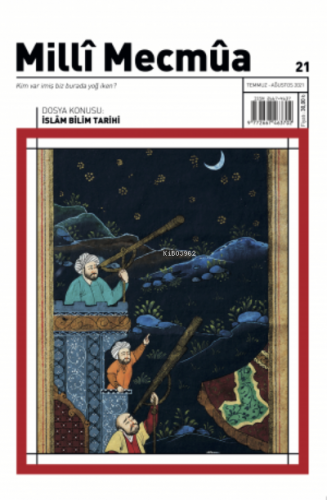 Milli Mecmua Sayı 21 / Temmuz - Ağustos 2021