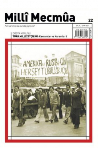 Milli Mecmua Sayı 22 / Eylül - Ekim 2021