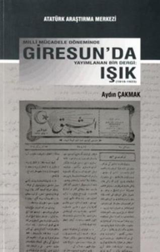 Milli Mücadele Döneminde Giresun'da Yayımlanan Bir Dergi Işık