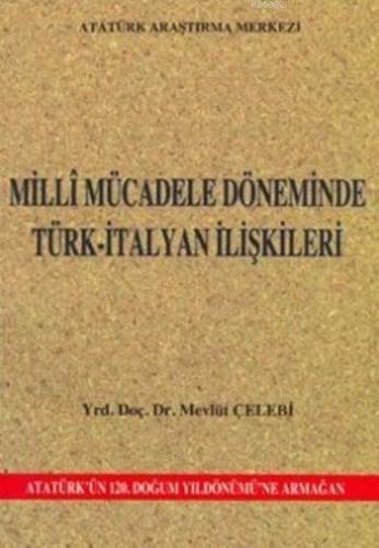 Milli Mücadele Döneminde Türk-İtalyan İlişkileri