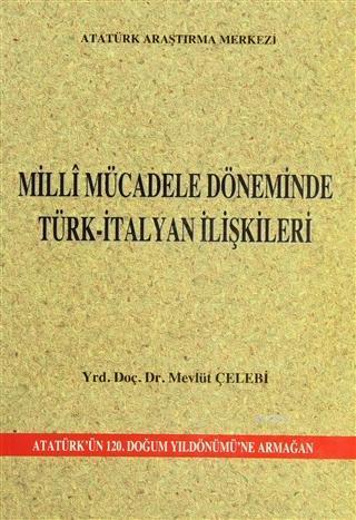 Milli Mücadele Döneminde Türk-İtalyan İlişkileri