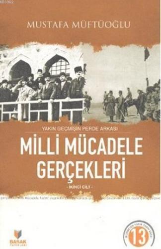Milli Mücadele Gerçekleri  ( 2. Cilt ); Yakın Geçmişin Perde Arkası