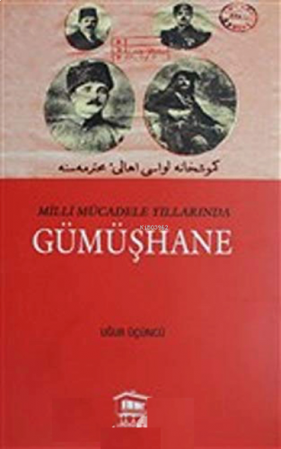 Milli Mücadele Yıllarında Gümüşhane