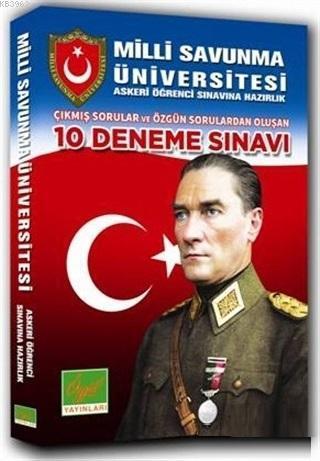 Milli Savunma Üniversitesi Askeri Öğrenci Sınavına Hazırlık Çıkmış Sorular ve Özgün Sorulardan Oluşan 10 Deneme Sınavı