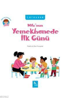 Milo'nun Yemekhanede İlk Günü; Milo'nun Anaokulu