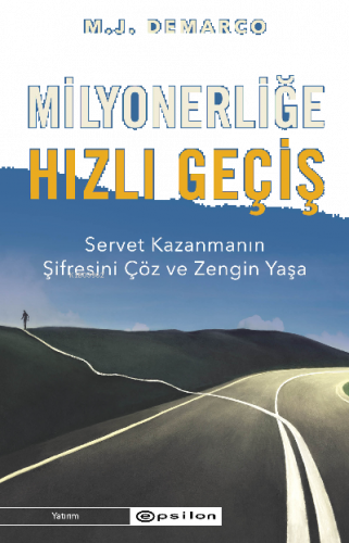Milyonerliğe Hızlı Geçiş: Servet Kazanmanın Şifresini Çöz ve Zengin Yaşa