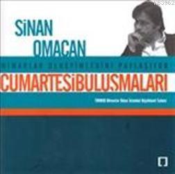 Mimarlar Deneyimlerini Paylaşıyor; Cumartesi Buluşmaları / Sinan Omacan