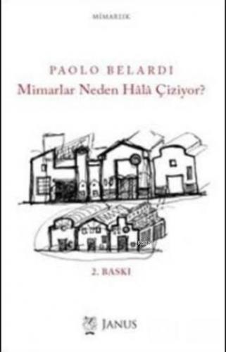 Mimarlar Neden Hâlâ Çiziyor?