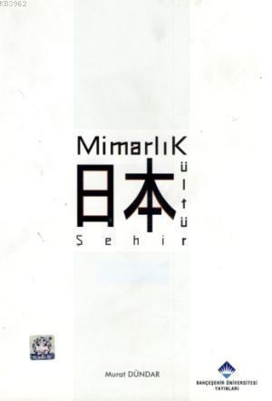 Mimarlık Kültür Şehir; Japonya' da