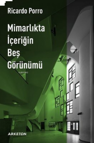 Mimarlıkta İçeriğin Beş Görünümü
