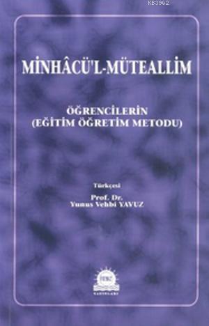 Minhacü'l Müteallim; Öğrencilerin Eğitim Öğretim Metodu