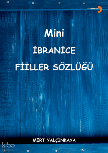 Mini İbranice Fiiller Sözlüğü