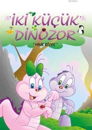 Minik Böcek - İki Küçük Dinozor