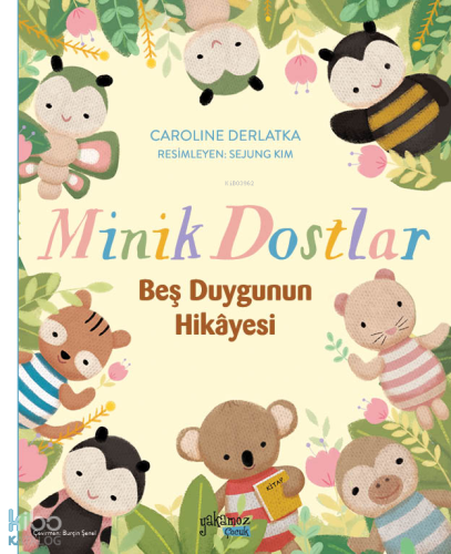 Minik Dostlar -  Beş Duygunun Hikayesi