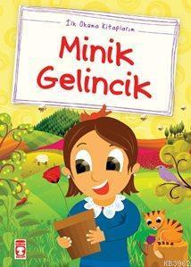 Minik Gelincik; (Düz Yazılı)