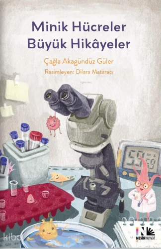Minik Hücreler Büyük Hikayeler